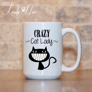 CRAZY Cat Lady Coffee Mug, Cat Lady Gift, Cat Lover Mug, Funny Cat Mug, Cat Mugs, Cat Lady Tea Cup, Funny Cat Lady Gift Mug, Cat Tea MSA60