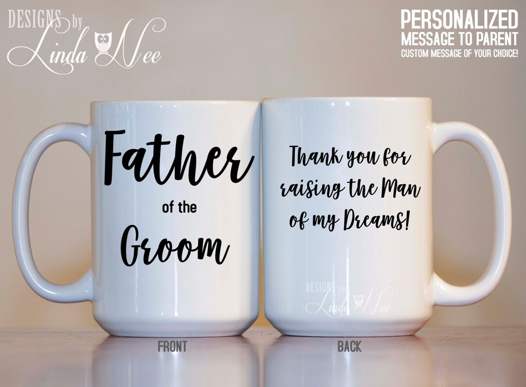 Father of the Groom Mug, Thank You for Raising the Man of My Dreams, Father of the Groom, Father ...
