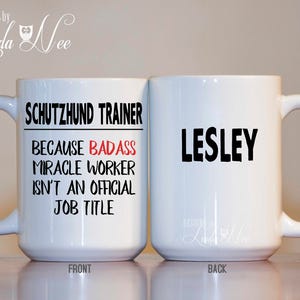 Personalisierte Schutzhund TRAINER Dog Trainer Becher, Hund Decoy, Geschenk-Hundetrainer, lustige Hundetrainer, Deutscher Schäferhund Hund Badass Trainer MSA321