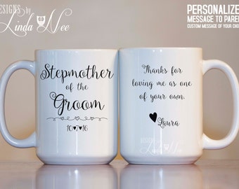 Personalized Stepmother of the Groom Mug, Thanks for loving me as one of your own. Bridal Party Gift, Wedding Gift Bridal Shower gift MPH171