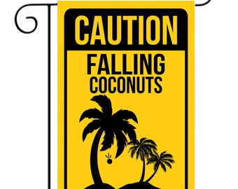 Caution - Falling Coconuts Sign, Palm Trees Flag, Tropical Decor, Ocean Home, Beach Theme, Summertime Tiki Bar Flag, Rusty Vintage P-SUM013