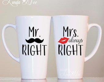 Mr. Right or Mrs. Always Right Latte Mugs, Couples Latte Mugs, Bridal Shower Gift, His and Hers Latte, His Her Latte Set Anniversary MPH132