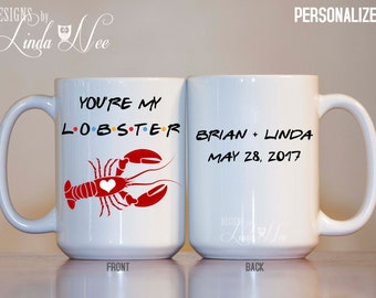You&#39;re my Lobster Personalized Mug, Gift for Husband Wife Girlfriend Boyfriend, FRIENDS Fan Gift, Phoebe Buffay, Customized Name Date MPH8
