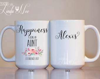 Personalized Happiness is being an Aunt Mug, Aunt Est Established Mug, Baby Reveal Mug, Pregnancy Announcement, Nana, Lola, Sister MPH265