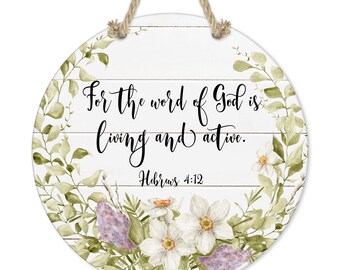 Hebrews 4:12 Sign, Ceramic Kitchen Wall Sign, Porch Decor, Floral Word of God Decor, Hebrews 4 12 Office Decor, Tiered Tray Accent C-SCR018