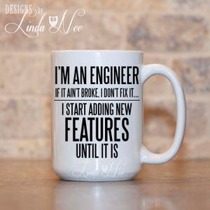 Funny Engineer Mug Gift for Engineer Software Engineer Electrical Engineer Mechanical Engineer Funny Engineer Gift Civil Engineer MSA195