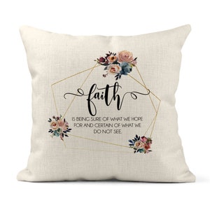 Almohada con versículos de Hebreos 11:1, regalos cristianos para mujeres, versículo bíblico sobre la fe, almohada con la fe, regalo de inauguración de la casa, almohada con las Escrituras C-SCR026