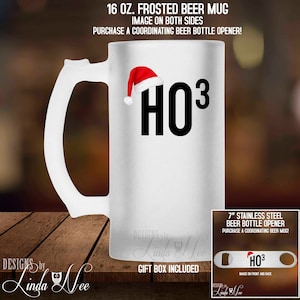 Funny Christmas Beer Mug, Christmas Beer Gift, Funny Christmas Gift, Beer Glass, Holiday Beer Glass, Barware, Personalized, HO HO HO MHO6
