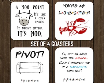 You're my Lobster Coaster set of 4, Friends TV Show Gift, Pivot Coaster, A Moo Point Coaster Friends Drink Coffee Coaster Hostess Gift CSA12