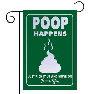 Poop Happens Garden Flag, Poop Happens Farm Flag, Poop Happens Lawn Flag, Country House Flag, Poop Happens Flag 8-ANM083