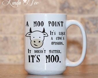 A Moo Point Geschenk, FREUNDE TV Show Zitat, Joey Zitat, A Moo Point Becher, Joey A Moo Point Zitat, lustiges Zitat Becher, Central Perk, Kuh Becher MPH124