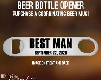 Best Man Beer Bottle Opener, Wedding Gift, Beer Gift, Personalized Beer Bottle Opener, Wedding Favors, Custom Bottle Opener,  Best Man BSA3