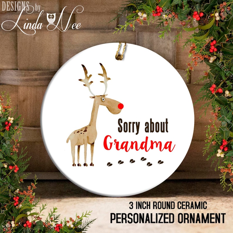 Christmas Ornament Grandma Got Run Over by a Reindeer Ornament, Ceramic