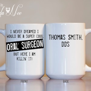 Personalized Oral Surgeon Mug Gift for Surgeon Badass Oral Surgeon DDS Dmd Funny Oral Surgeon Gift Dentist Mug Dentistry Graduation MPH488