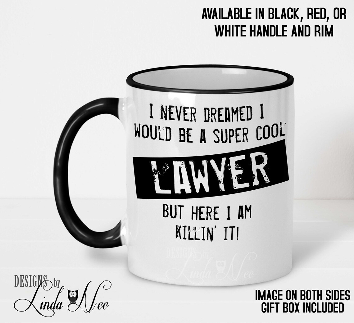 LAWYER Mug Super Cool Lawyer Gift Law Student Funny Lawyer Mug Etsy