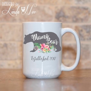 Mama Bear Mug, Mama Bear, Mom Mug, Custom Mug, Gift for Mom, New Mom Gift, Mom Gift, New Mom Mug, Mother&#39;s Day Gift, Baby Shower Gift MPH270