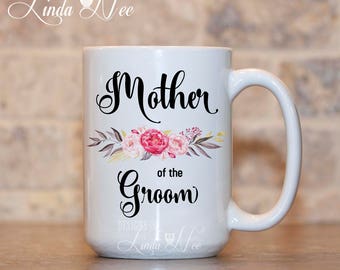 Mother of the Groom Coffee Mug, Mother in Law Gift, Mother of Bride Wedding Mug Gift, MOG, Wedding Gift for Mother of Groom, Gift Mug MPH236