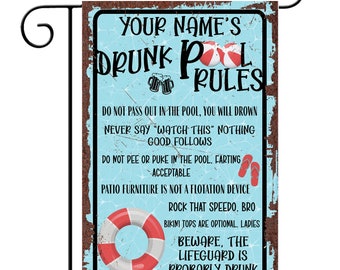 Funny Drunk Pool Rules Metal Flag, Personalized Pool Rules Flag, Custom Bar Decor, Poolside Bar Flag, Lifeguard is Drunk Do Not Pee P-SUM020