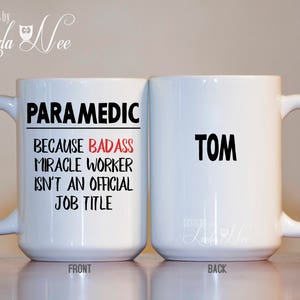 Personalisierte Sanitäter Kaffeebecher, Geschenk für die Sanitäter, Badass EMT Sanitäter lustige Sanitäter Geschenk, Graduierung Becher Krankenwagen Fahrer MPH294