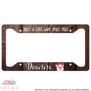 Personalized License Plate Frame for Women, Just a Girl Who Loves Pigs Auto Accessories J-WEL001