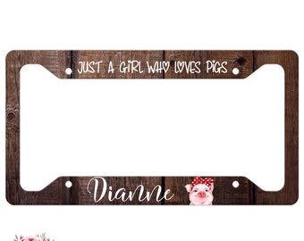 Personalized License Plate Frame for Women, Just a Girl Who Loves Pigs Auto Accessories J-WEL001