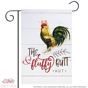 The Fluffy Butt Hut Chicken Garden Flag, Chicken Farm Flag, Country House Flag 8-FRM001