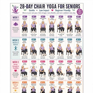 May include: A 28-day chair yoga for seniors exercise chart featuring a grid of illustrations showing a person in a purple shirt and dark pants performing various seated movements, stretches, and poses, organized by week with descriptive text.
