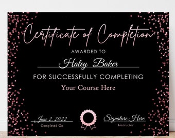 CERTIFICATE OF COMPLETION Template, Printable Editable Award, Customize Your Words Beauty Technician diy  Rose Gold Pink Black Glitter