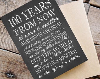TEACHER APPRECIATION Card, PRINTABLE 100 Years from Now, 5x7 Card,  Thank You Teacher Card Template,  Instant Download Jpeg Print