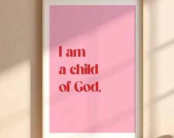 I AM A Child of GOD Printable, Pink Trendy Christian Art  Retro  Large Poster Boho Christian Sign Digital Print, Religious Instant Download