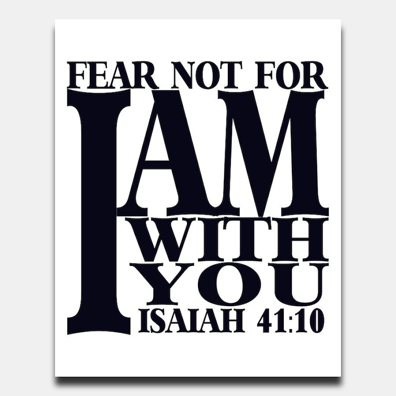 Bible Verse Print Fear Not for I Am With You Printable - Etsy