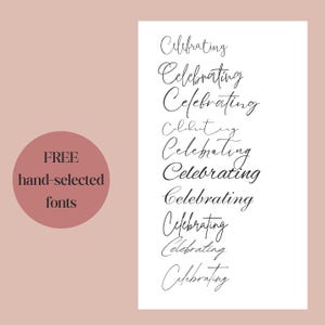 May include: A white sheet of paper with the word "Celebrating" written in different cursive fonts. The text "FREE hand-selected fonts" is written in black text on a pink circle.