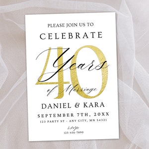 May include: A white invitation card with gold foil lettering announcing a 40th anniversary celebration for Daniel and Kara. The text reads "Please join us to celebrate 40 years of marriage, Daniel & Kara, September 7th, 20XX, 123 Party St, Any City, MN 54321, rsvp 123-456-7890".