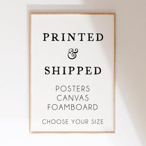 Printed and Shipped Artwork, Mailed for You, Printed Art, Printing Service, Posters, Prints, Foam Board or Gallery Wrapped Canvas Fine Art