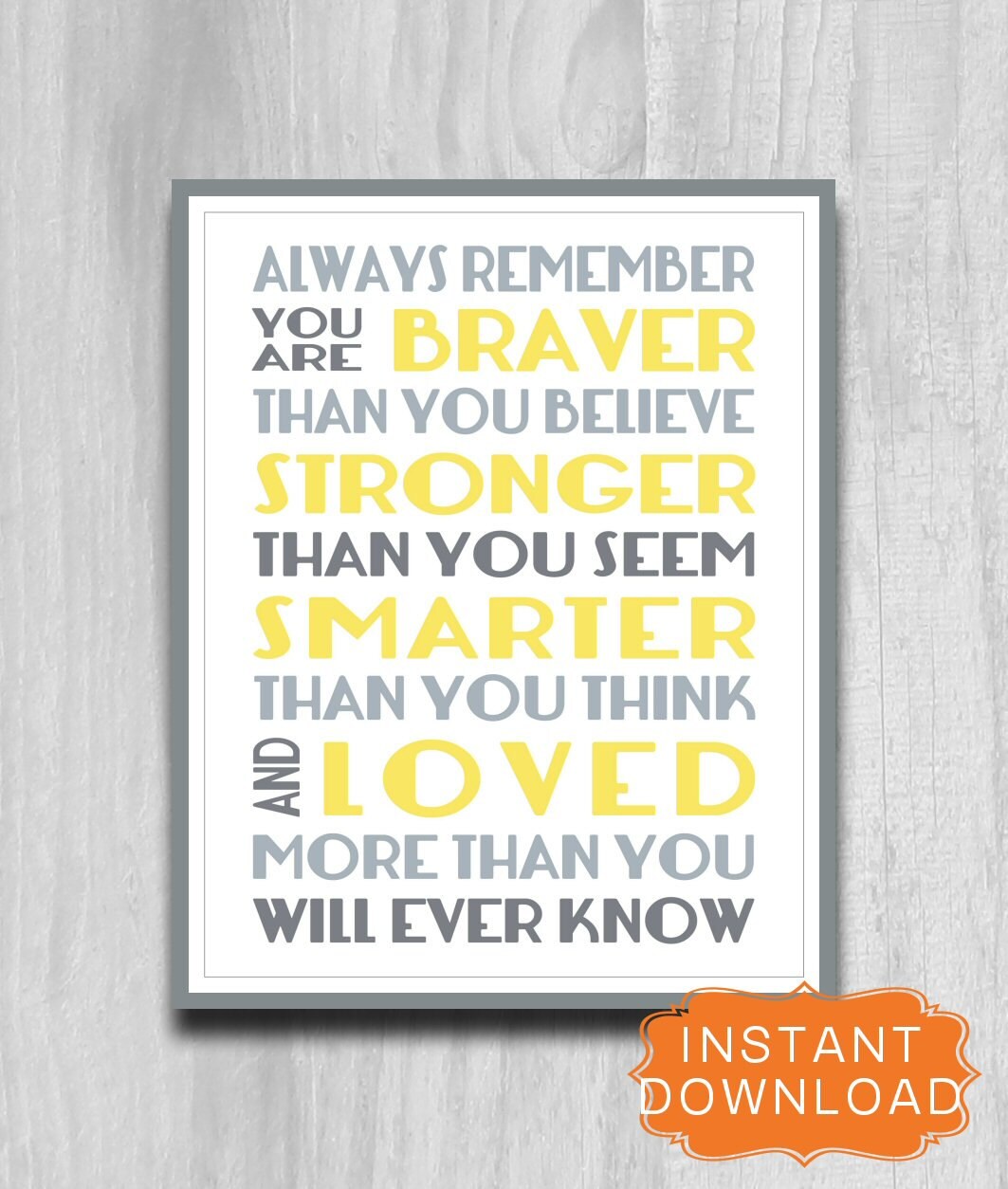 Immer daran erinnern, dass du mutiger bist Druckbare Kunst 8 x 10 11 x 14 Kinderzimmer Dekor DIY Digitale Datei Sofortiger DOWNLOAD Gelb Grau oder Blau Grün