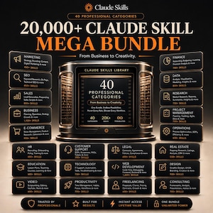 Peut inclure: Un graphique numérique intitulé 20,000+ Claude Skill Mega Bundle présentant une unité d'affichage centrale noire et dorée entourée de zones de texte listant 40 catégories professionnelles dont marketing, finance, ventes et données.