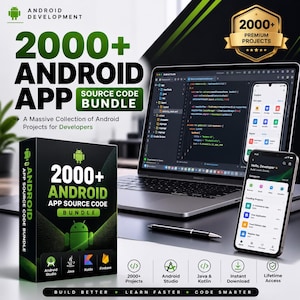 May include: A digital product bundle featuring a box labeled 2000+ Android App Source Code Bundle, a laptop displaying code, and a smartphone showing an app interface. The design includes the Android logo, text, and icons for Java, Kotlin, and Firebase.