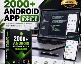 2000+ Android App Source Code Bundle | Java & Kotlin Mobile App Projects, Android Studio Templates and Developer Resources
