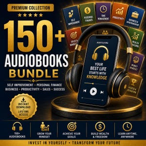 150+ Audiobooks Bundle | Self Improvement, Personal Finance, Time Management, Sales, Success, Money Mindset Collection