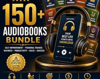 150+ Audiobooks Bundle | Self Improvement, Personal Finance, Time Management, Sales, Success, Money Mindset Collection