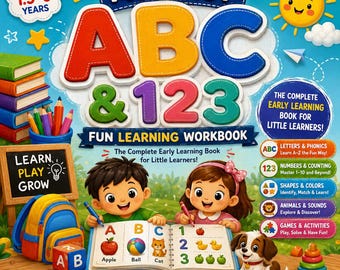 Könnte beinhalten: Ein buntes Lernarbeitsbuch mit dem Titel My First ABC & 123 Fun Learning Workbook für Kinder von 1,5 bis 6 Jahren. Das Cover zeigt einen Jungen und ein Mädchen beim Schreiben, einen Rucksack, eine Tafel mit Learn Play Grow und einen Welpen.
