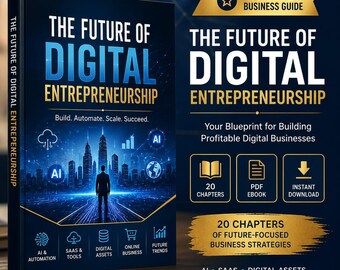 Könnte beinhalten: Ein Buch mit dem Titel The Future of Digital Entrepreneurship mit dunkelblauem Einband, das die Silhouette einer Person vor einer digitalen Skyline zeigt. Das Cover enthält Text, KI-Symbole und Themen wie KI, SaaS und digitale Vermögenswerte.