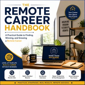 May include: The Remote Career Handbook, a practical guide with blue and yellow text, features a laptop displaying Work From Anywhere, a mug labeled Focus Plan Achieve, a notebook, and a pen on a desk, with icons for job search and career growth.