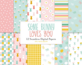 May include: A set of 12 digital papers featuring various Easter-themed patterns. The patterns include bunnies, flowers, polka dots, stripes, and checkered designs in pink, yellow, blue, and green colors. The text "Some Bunny Loves You" is displayed in a banner at the top of the image.
