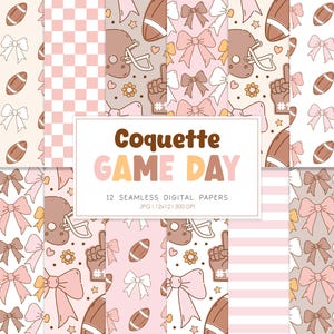 May include: A collection of 12 seamless digital papers with a "Coquette Game Day" theme. The patterns feature footballs, bows, helmets, and cheering hands in soft pink, brown, and cream colors. The text "Coquette GAME DAY" is displayed prominently.