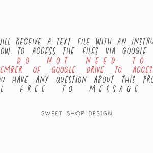 May include: Text-based instructions on how to access files via Google Drive. You do not need to be a member of Google Drive to access the files. If you have any questions about this product, feel free to message me. SWEET SHOP DESIGN