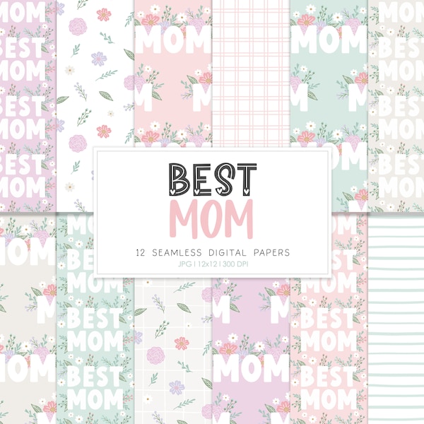 BEST MOM, Floral Mom Digital Seamless Repeat Pattern, Backgrounds, Printable Digital Paper