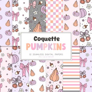May include: A collection of 12 seamless digital papers with a fall theme. The patterns include pumpkins, bows, acorns, and floral elements in pastel colors. The text "Coquette PUMPKINS" is displayed in a rectangular white frame.