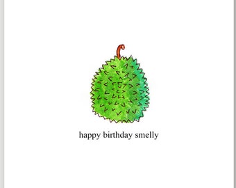 Funny birthday card best friend boyfriend . Happy birthday smelly . durian fruit greeting cards . cute kitsch green watercolour illustration