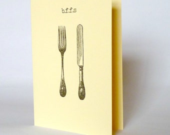 BFFs . funny birthday valentine's card for my best friend forever . vintage knife and fork typography card . bestie greeting cards
